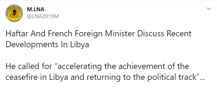 While Tripoli Welcomed Turkish Defense Minister, LNA Called For Russia And France