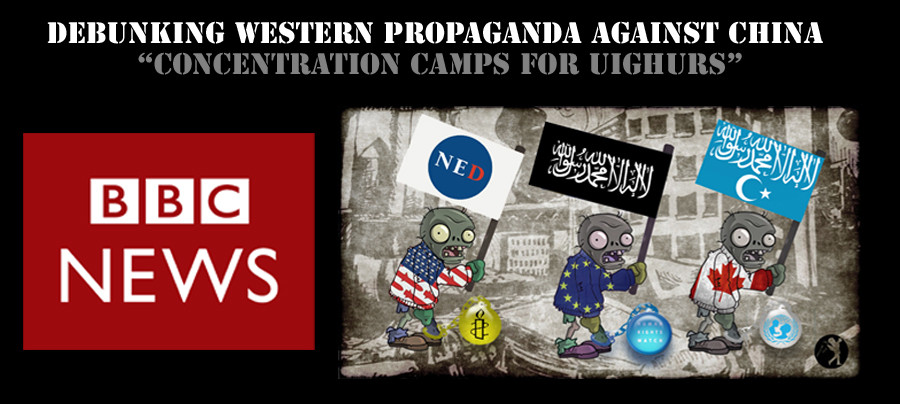 BBC Propaganda Against China: Concentration Camps For Uighurs