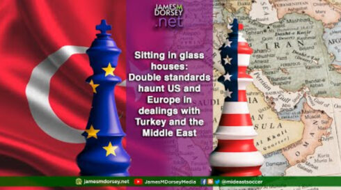 Double Standards Haunt US And Europe In Dealings With Turkey And The Middle East