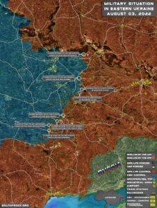 Military Situation In Eastern Ukraine On August 3, 2022 (Map Update)