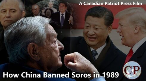 How China Banned Soros in 1989 - A Canadian Patriot Press Film