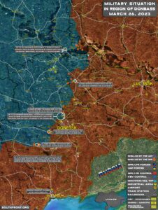 Military Situation In Donbass On March 26, 2023 (Map Update)