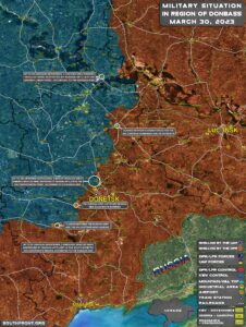 Military Situation In Donbass On March 30, 2023 (Map Update)