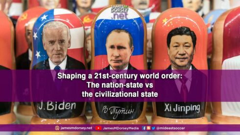 Shaping A 21st-Century World Order: The Nation-State VS The Civilizational State