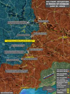 Military Situation In Donbass On June 1, 2023 (Map Update)
