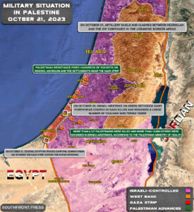 Military Situation In Palestine On October 21, 2023 (Map Update)