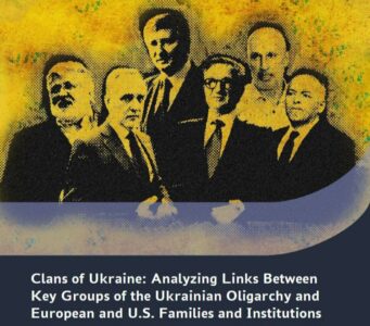 Clans d'Ukraine : analyse des liens entre les groupes clés de l'oligarchie ukrainienne et les familles et institutions européennes et américaines