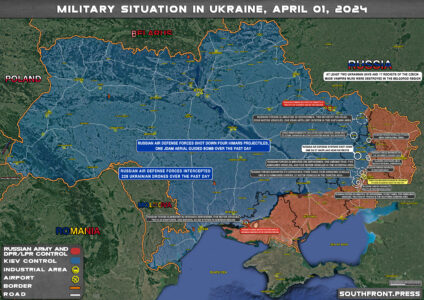 Military Situation In Ukraine On April 1, 2024 (Map Update)