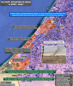 Military Situation In Gaza Strip On April 2, 2024 (Map Update)